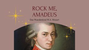 Foto von W.A. Mozart auf hellbraunem Hintergrund mit Titel als Text