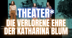 Die-verlorene-Ehre-der-Katharina-Blum