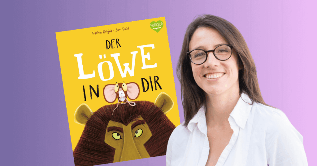 Der Löwe in dir (c) Magellan, G&G Verlag Rachel Bright