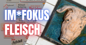 Blogheader Fleisch (c) Klaus Pichler, Wien Museum