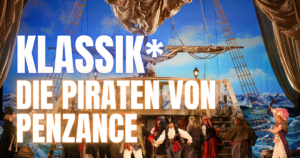 Blog Header Die Piraten von Penzance (c) Barbara Pálffy_Volksoper Wien