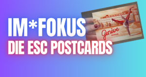 Blogheader ESC_ Postcards (c) EBU, SRG-SSR by Dynamic Frame